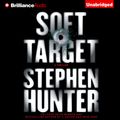Cover Art for 9781441861191, Soft Target by Stephen Hunter