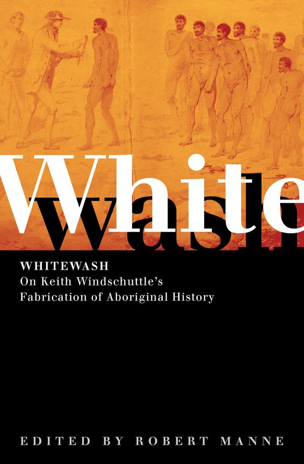 Cover Art for 9780975076903, Whitewash by Robert Manne