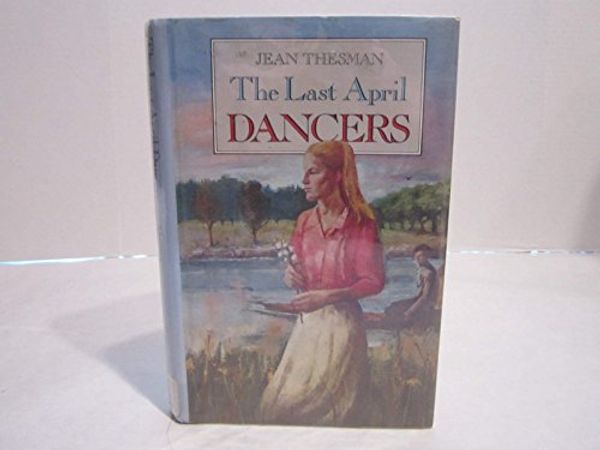 Cover Art for 9780380706143, The Last April Dancers by Jean Thesman