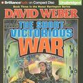 Cover Art for 9781423395232, The Short Victorious War by David Weber