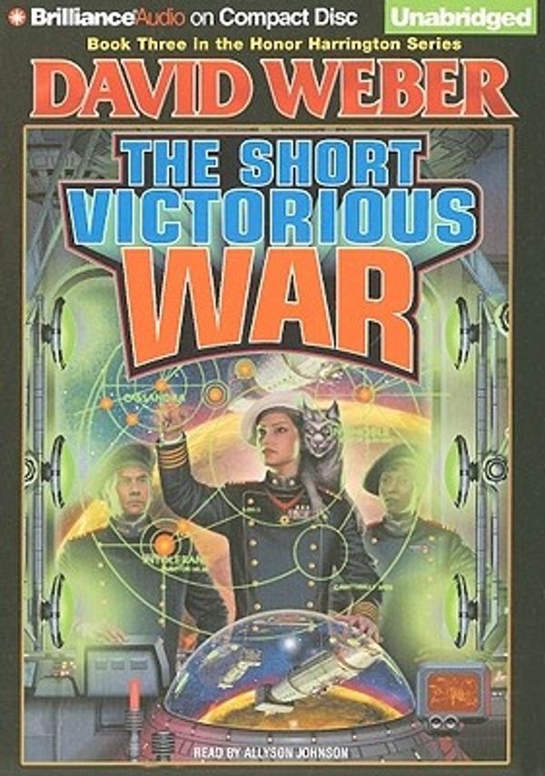 Cover Art for 9781423395232, The Short Victorious War by David Weber