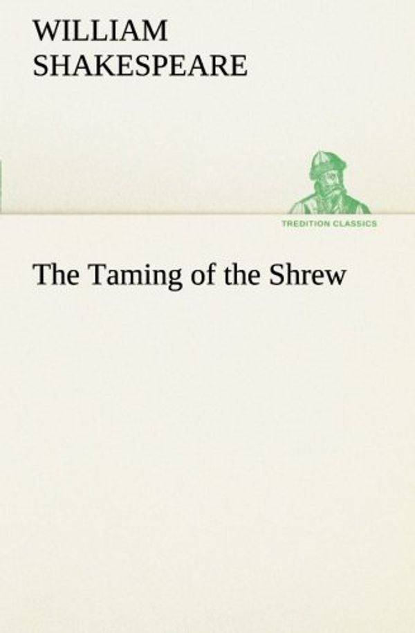 Cover Art for 9783849167394, The Taming of the Shrew by William Shakespeare