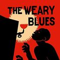 Cover Art for 9781684226597, The Weary Blues by Langston Hughes