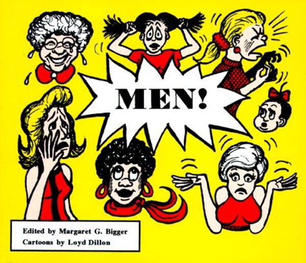 Cover Art for 9781893597013, Men by Bigger, Margaret G. (EDT)/ Dillon, Loyd (ILT)