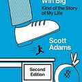 Cover Art for 9798988534952, How to Fail at Almost Everything and Still Win Big: Kind of the Story of My Life by Scott Adams