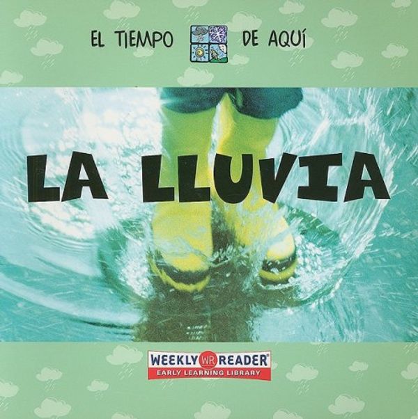 Cover Art for 9780836843729, LA LLUVIA /RAIN (Weather Around You) (Spanish Edition) by Anita Ganeri