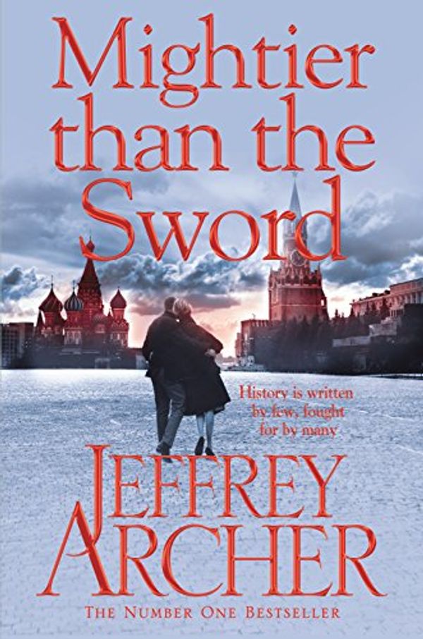 Cover Art for 9781447287988, Mightier Than the Sword a by Jeffrey Archer