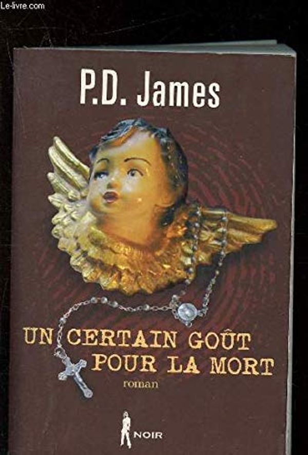 Cover Art for 9782298004489, Un certain gout pour la mort by Phyllis Dorothy James