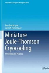 Cover Art for 9781441982841, Miniature Joule-Thomson Cryocooling by Ben-Zion Maytal
