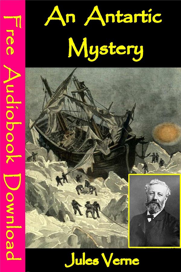 Cover Art for 1230000119955, An Antartic Mystery by Jules Verne