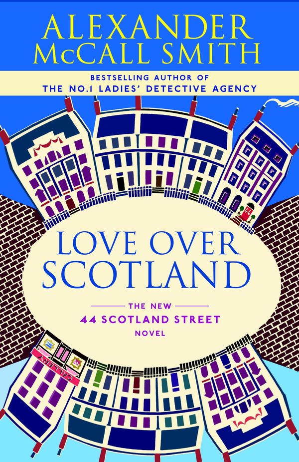 Cover Art for 9780307371232, Love Over Scotland by Alexander McCall Smith, Iain McIntosh