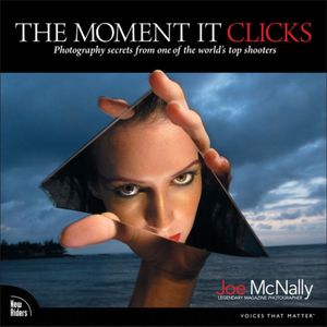 Cover Art for 9780321544087, The Moment it Clicks by Joe McNally
