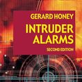 Cover Art for 9780080545745, Intruder Alarms by Gerard Honey