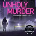 Cover Art for 9781838774516, Unholy Murder by Lynda La Plante