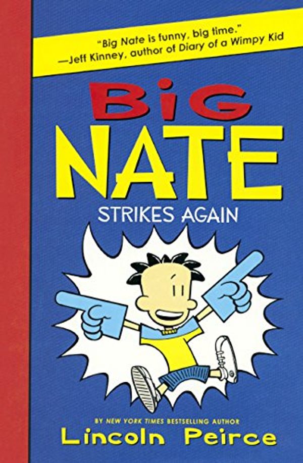 Cover Art for 9780606365048, Big Nate Strikes Again by Lincoln Peirce