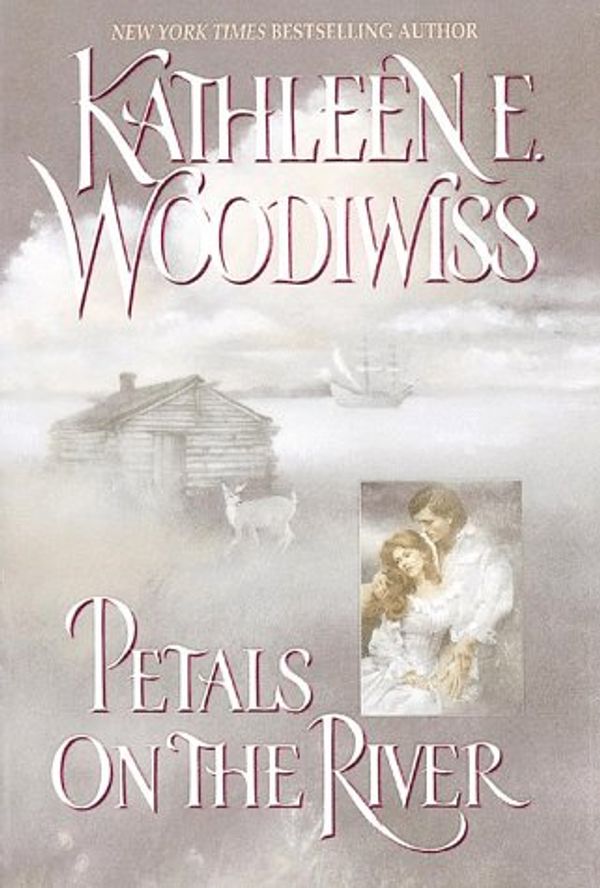 Cover Art for 9780786212859, Petals on the River by Kathleen E. Woodiwiss
