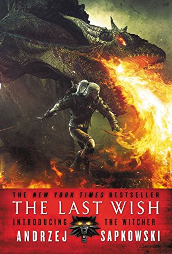 Cover Art for B0010SIPT4, The Last Wish: Introducing the Witcher by Andrzej Sapkowski
