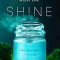 Cover Art for 9780062356062, Down with the Shine by Kate Karyus Quinn