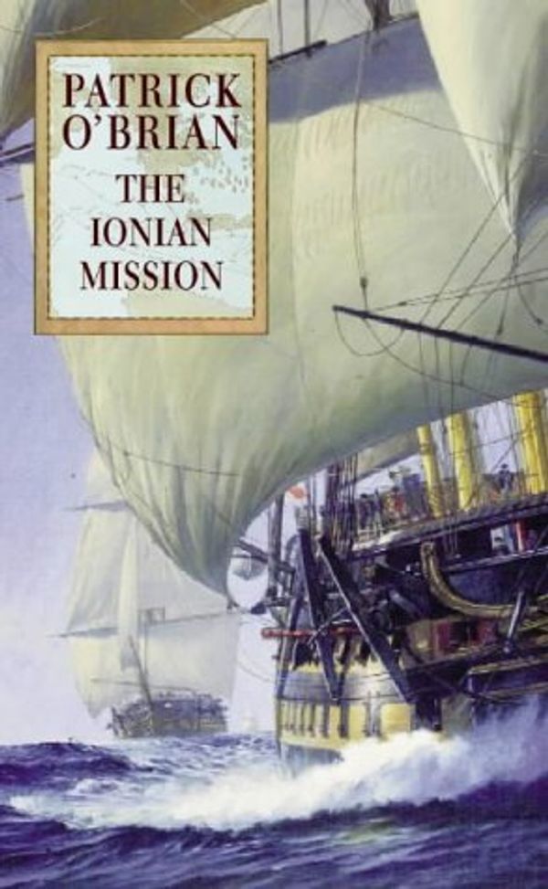Cover Art for B01K92IW44, The Ionian Mission by Patrick O'Brian (1998-05-05) by X