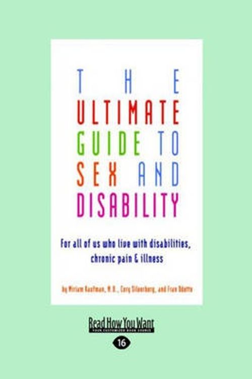 Cover Art for 9781458767912, The Ultimate Guide to Sex and Disability by Miriam Kaufman