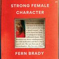 Cover Art for 9781914240454, Strong Female Character by Fern Brady
