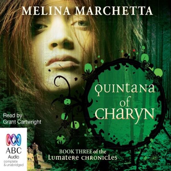 Cover Art for B009UX9OZK, Quintana of Charyn: The Lumatere Chronicles, Book 3 by Melina Marchetta