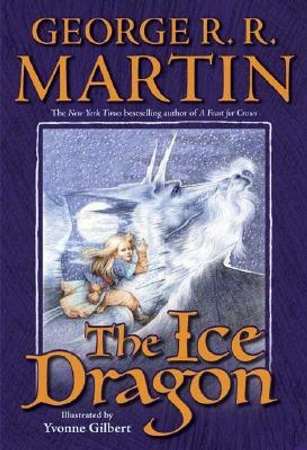Cover Art for 9780765316318, The Ice Dragon by George R. r. Martin
