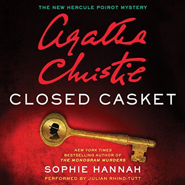 Cover Art for B01F7M9EPW, Closed Casket by Sophie Hannah, Agatha Christie