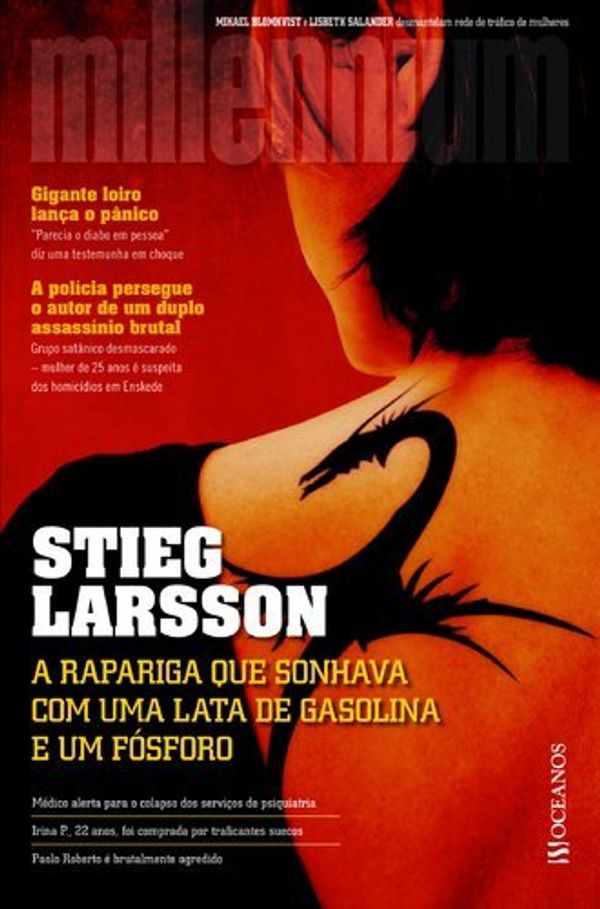 Cover Art for 9789892303451, A Rapariga Que Sonhava Com Uma Lata De Gasolina E Um Fosforo by Stieg Larsson