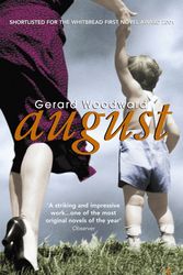 Cover Art for 9780099286929, August by Gerard Woodward