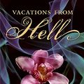 Cover Art for 9780061688737, Vacations from Hell by Libba Bray, Cassandra Clare, Claudia Gray, Maureen Johnson, Sarah Mlynowski