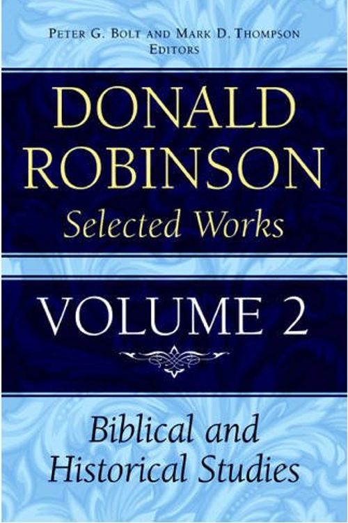 Cover Art for 9780980376913, Donald Robinson. Selected Works: Preaching God's Word v.2 by Donald Robinson