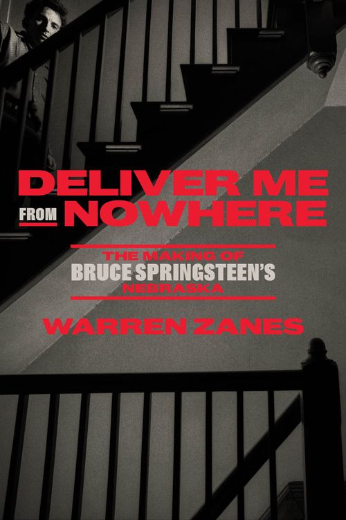 Cover Art for 9780593237410, Deliver Me from Nowhere by Warren Zanes