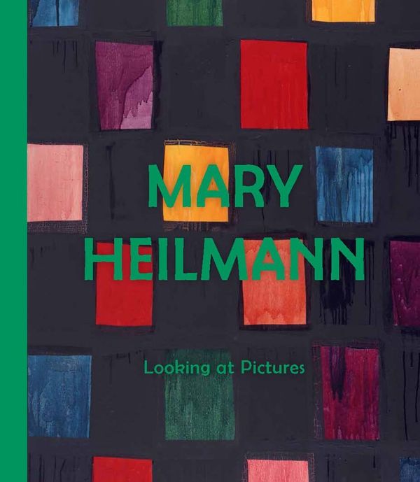 Cover Art for 9780854882472, Mary Heilmann: Looking at Pictures by Lydia Yee, Briony Fer