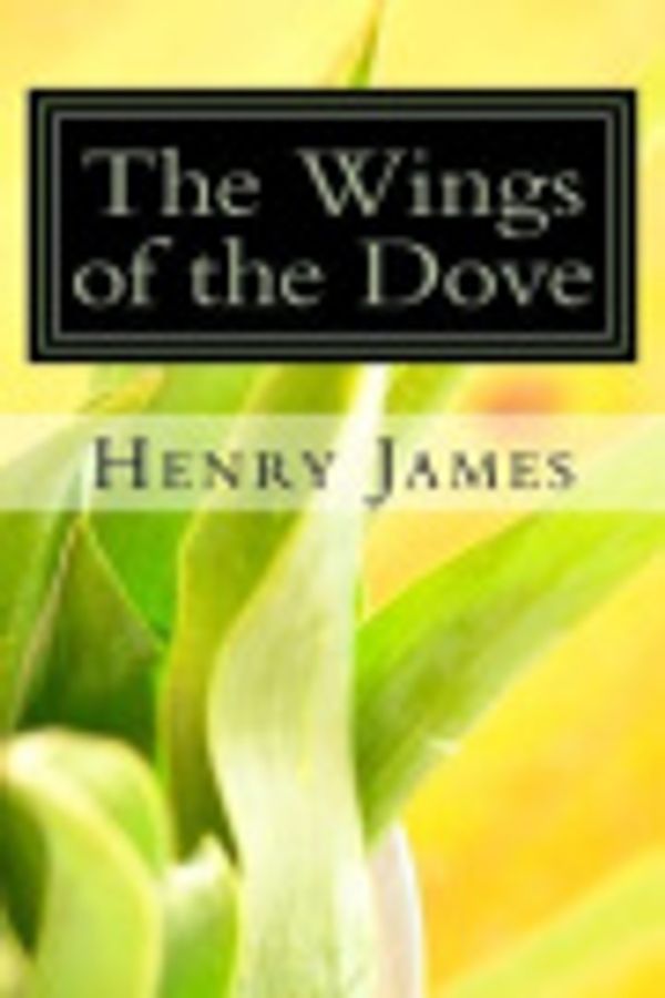 Cover Art for 9781979034975, The Wings of the Dove by Henry James