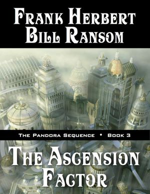 Cover Art for 9781614750406, The Ascension Factor by Bill Ransom, Frank Herbert