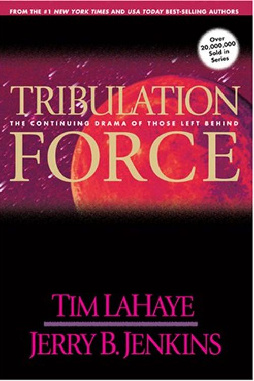 Cover Art for 9780842329132, Tribulation Force: The Continuing Drama of Those Left Behind by Tim LaHaye, Jerry B. Jenkins