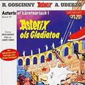 Cover Art for 9783770422760, Asterix Mundart Geb, Bd.39. Asterix ols Galiator-Kämpfa. Asterix red't Kärntnerisch 1. by Rene Goscinny, Albert. Uderzo