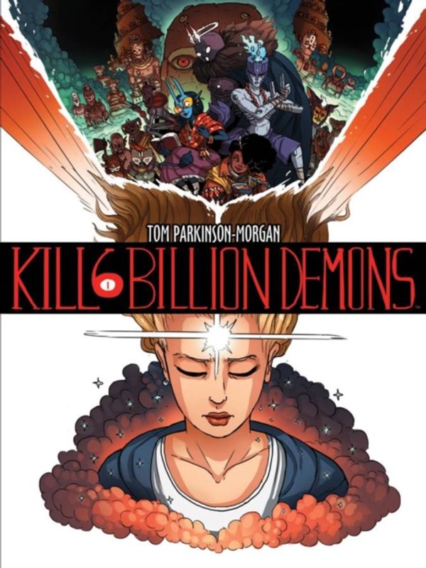 Cover Art for 9781534300149, Kill 6 Billion DemonsBook 1 by Tom Parkinson-Morgan