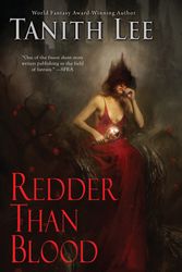 Cover Art for 9780756412517, Redder Than Blood by Tanith Lee