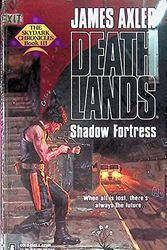 Cover Art for 9780373625659, Shadow Fortress by James Axler