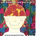 Cover Art for 9780993192500, Are You a Boy or are You a Girl? by Sarah Savage, Fox Fisher