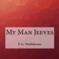 Cover Art for 9781517317386, My Man Jeeves by P.G. Wodehouse