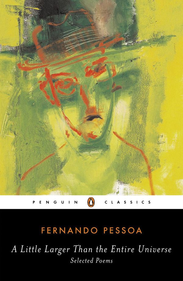Cover Art for 9780143039556, A Little Larger Than the Entire Universe by Fernando Pessoa