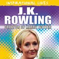 Cover Art for 9780750269544, Inspirational Lives: JK Rowling by Cath Senker