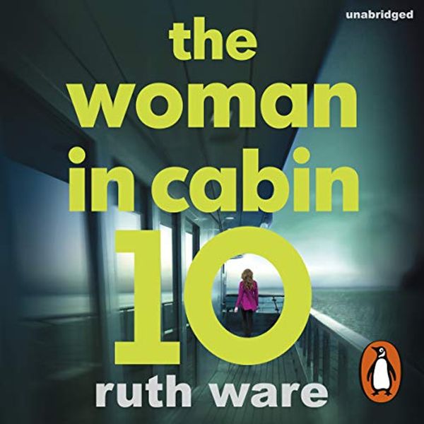 Cover Art for B01H3WV9TI, The Woman in Cabin 10 by Ruth Ware