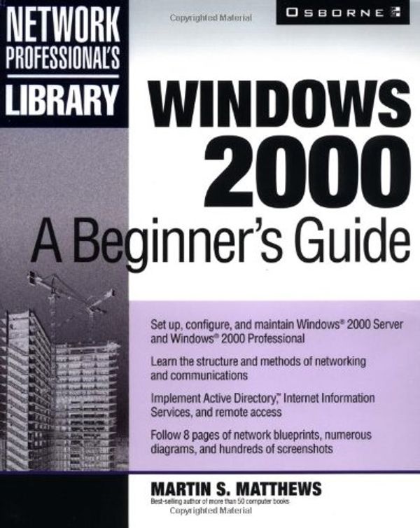 Cover Art for 0783254032590, Windows 2000: A Beginner's Guide by Martin S. Matthews