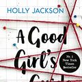 Cover Art for 9783846601594, A Good Girl's Guide to Murder by Holly Jackson