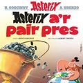 Cover Art for 9781906587338, Asterix A'r Pair Pres by Rene Goscinny, Albert Uderzo