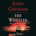 Cover Art for 9780399565137, The Whistler by John Grisham